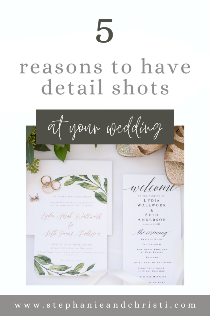 "5 reasons to have detail shots at your wedding" is written on a white and light blue background. There is a photo of a wedding invitation suite with gold wedding bands and sparkly gold shoes.